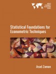 Statistical Foundations for Econometric Techniques