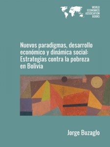 Cover of Nuevos paradigmas, desarrollo económico y dinámica social: Estrategias contra la pobreza en Bolivia