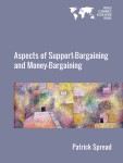 Aspects of Support-Bargaining and Money-Bargaining
