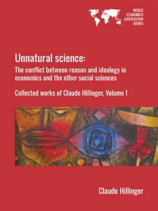 Cover of Unnatural science: The conflict between reason and ideology in economics and the other social sciences